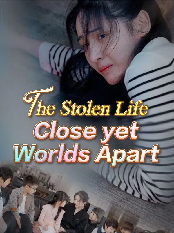 The Stolen Life: Close yet Worlds Apart cover