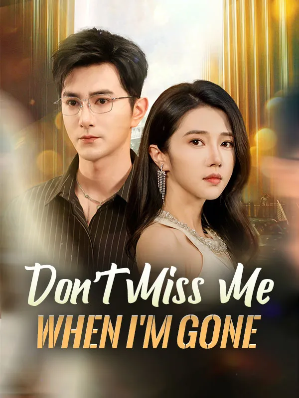 Don't Miss Me When I'm Gone cover