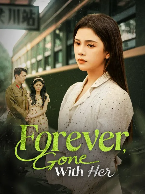 Forever, Gone With Her(DUBBED) cover