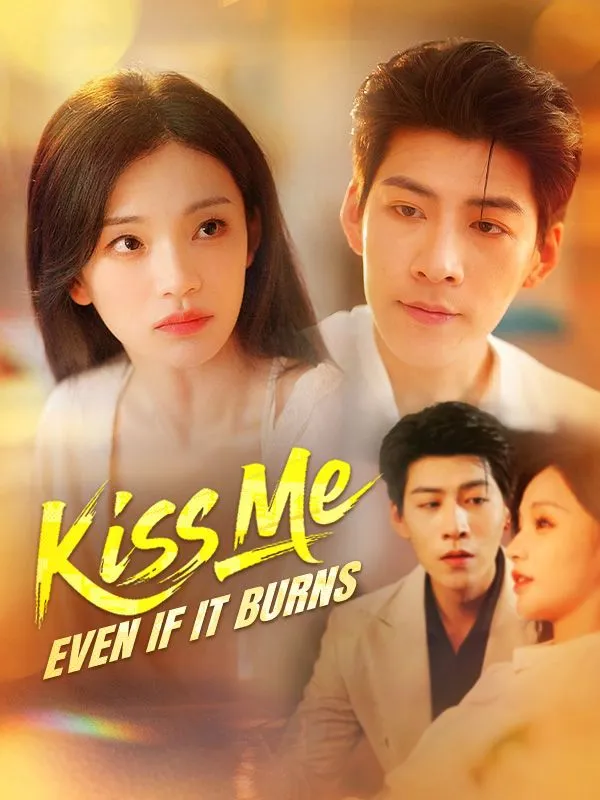 Kiss Me, Even if It Burns cover