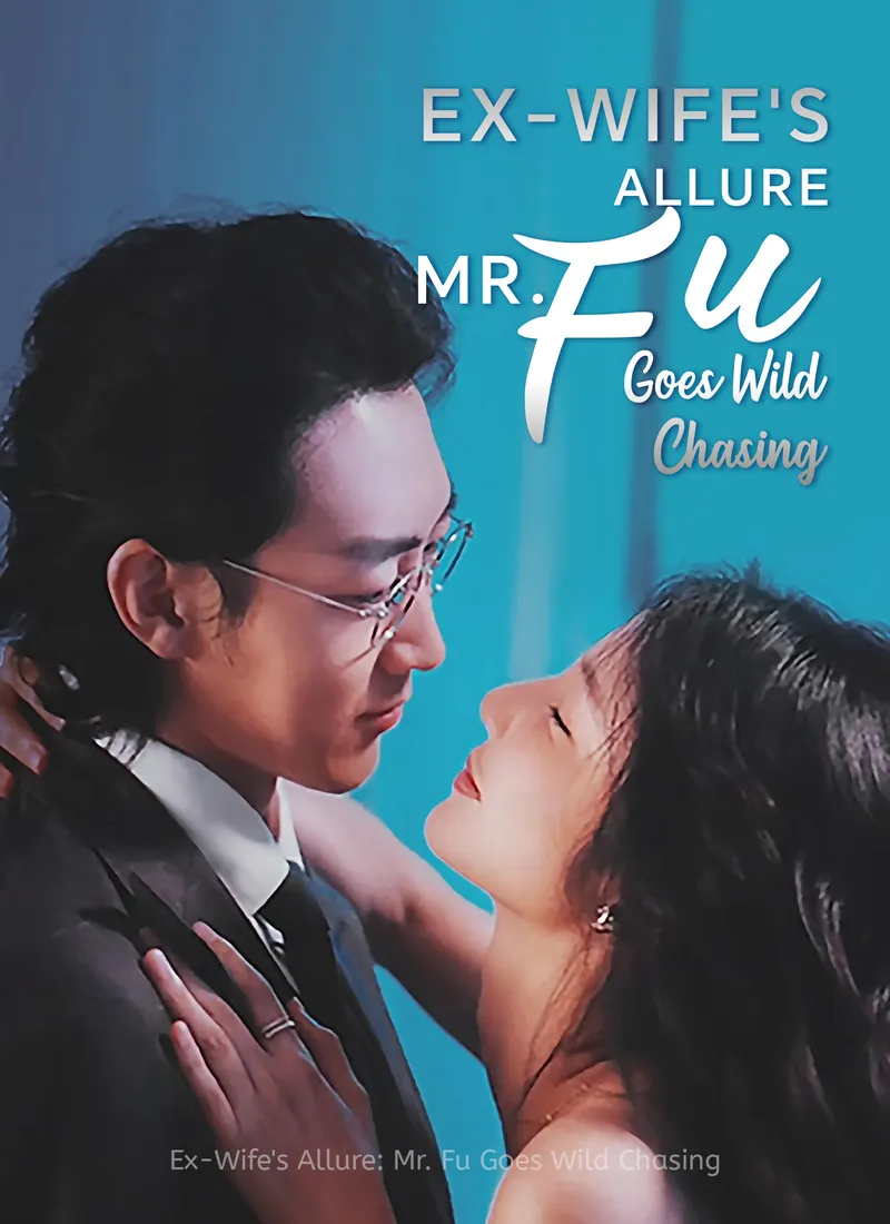 [Dubbed] Mr. Fu's Irresistible Ex cover