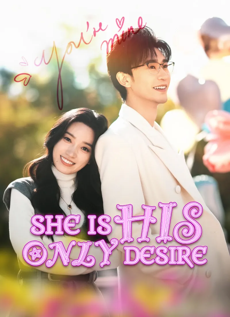 [Dubbed]She Is His Only Desire cover