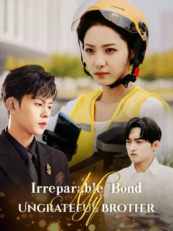 Irreparable Bond: My Ungrateful Brother cover