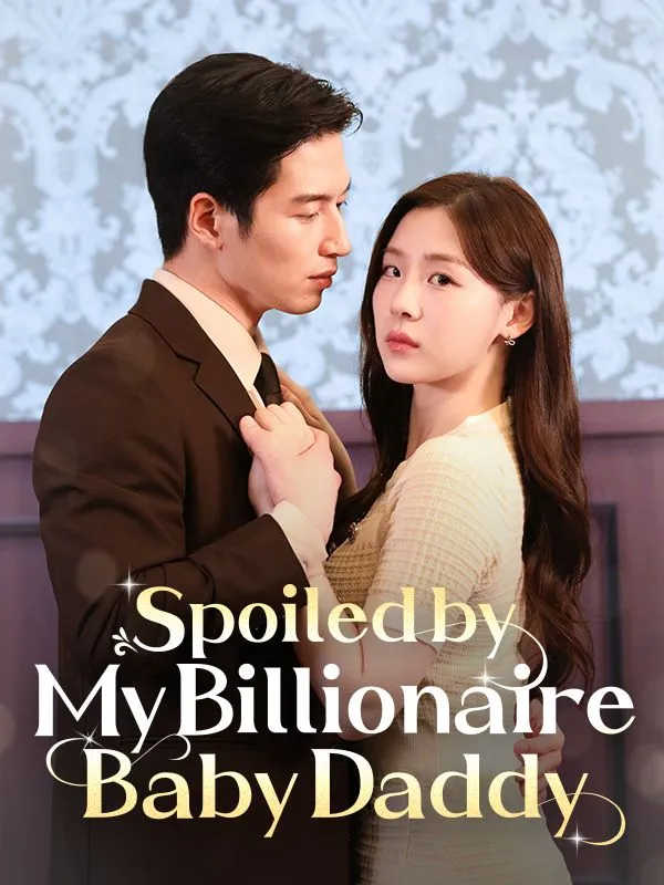 Spoiled by My Billionaire Baby Daddy (DUBBED) cover