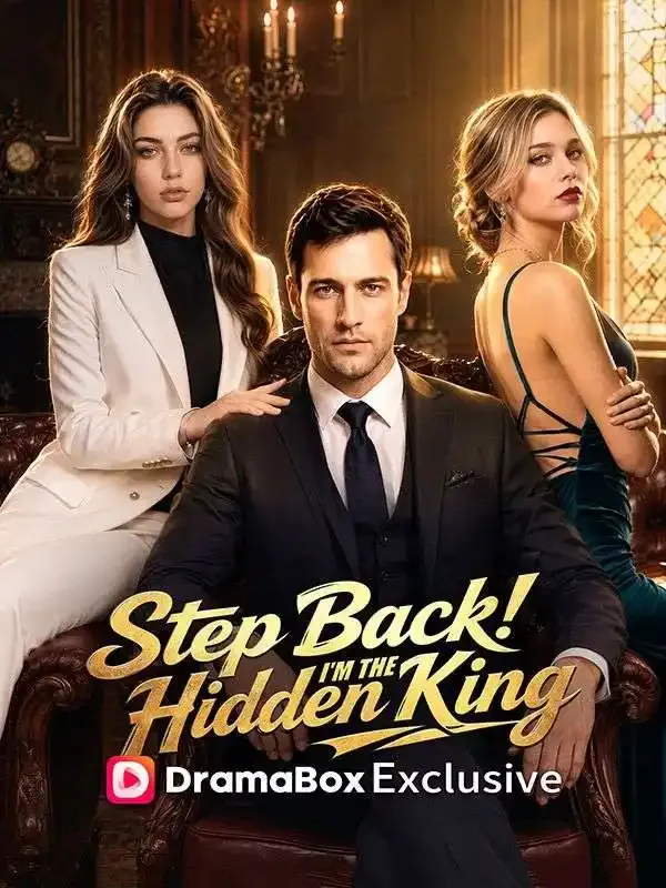 Step Back! I'm the Hidden King cover
