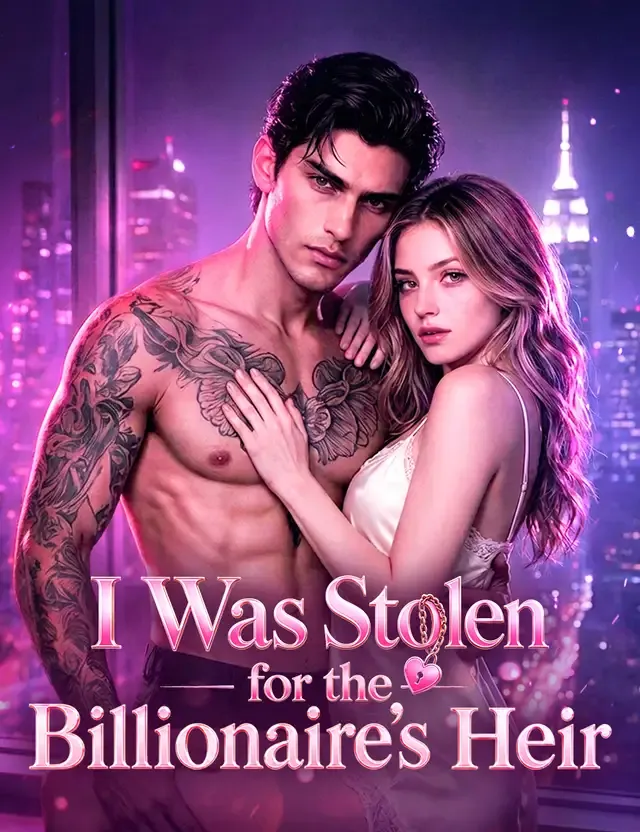 I Was Stolen for the Billionaire's Heir cover