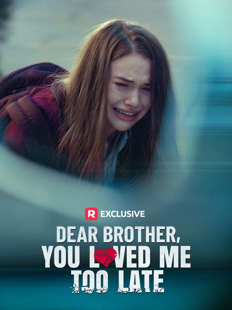 Dear Brother, You Loved Me Too Late cover
