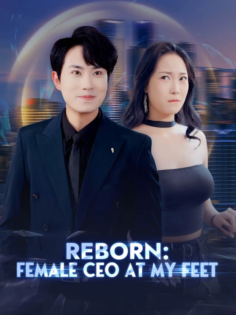 Reborn: Female CEO at My Feet (English-dubbed) cover
