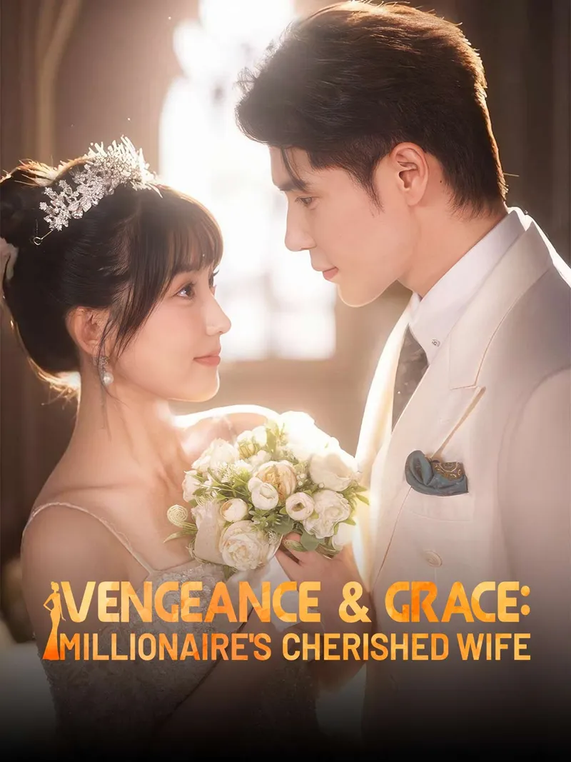 Vengeance & Grace: Millionaire's Cherished Wife cover
