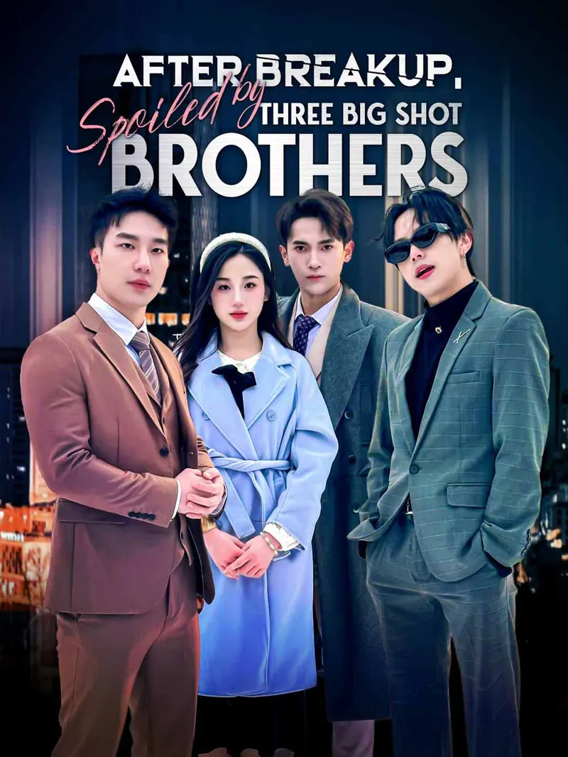 After Breakup, Spoiled by Three Big Shot Brothers cover