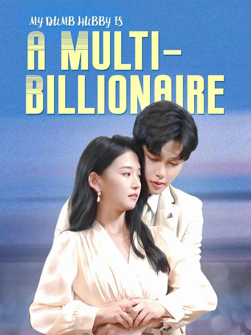 My Dumb Hubby is a Multi-Billionaire cover