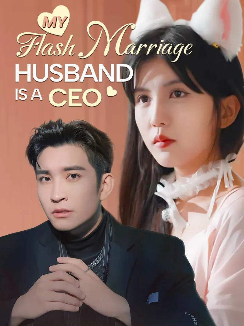 My Flash Marriage Husband Is A CEO cover