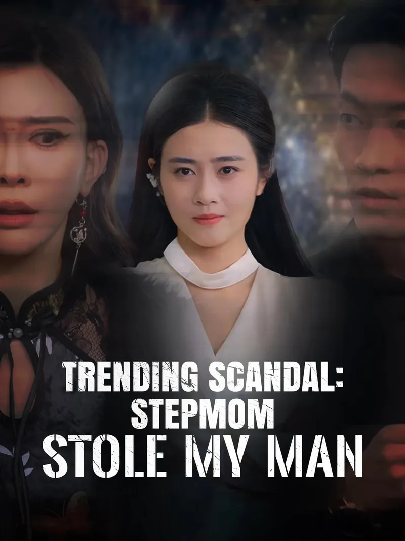 Trending Scandal: Stepmom Stole My Man cover