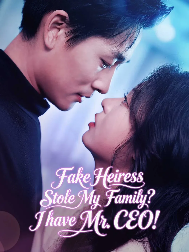 Fake Heiress Stole My Family? I have Mr. CEO! cover