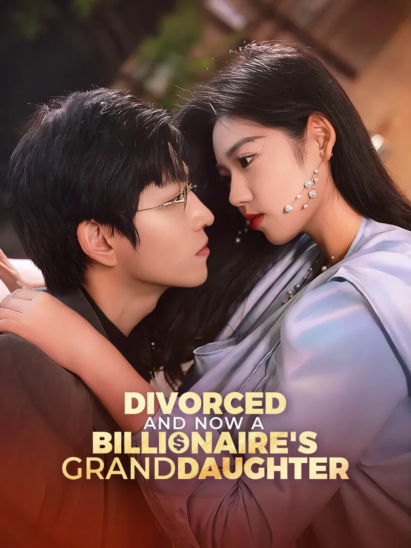 Divorced and Now a Billionaire's Granddaughter cover